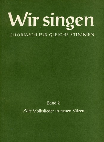 Wir singen Band 2&nbsp;&nbsp;für Frauenchor a cappella&nbsp;&nbsp;Partitur