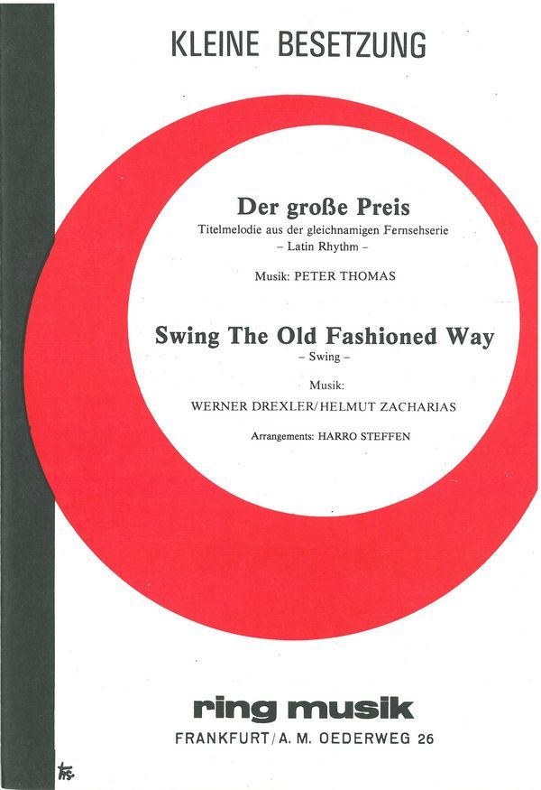 Der grosse Preis  und  Swing the  old fashioned Way: für kleine  Besetzung (Salonorchester)
