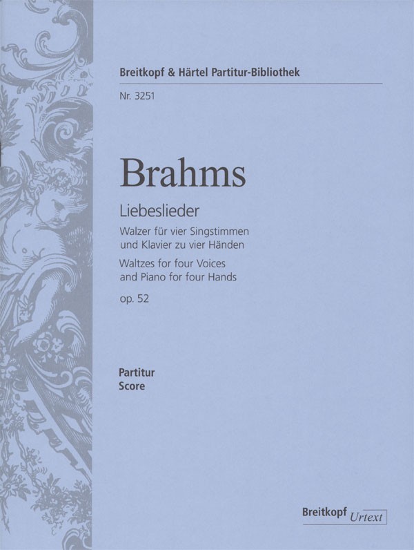 Liebeslieder-Walzer op.52&nbsp;&nbsp;für 4 Singstimmen und Klavier zu 4 Händen&nbsp;&nbsp;Partitur