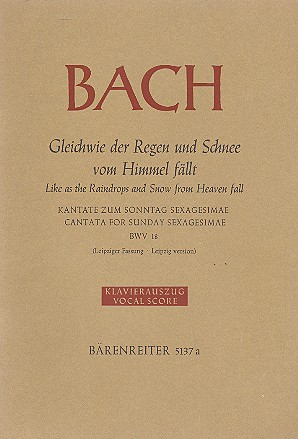 Gleich wie der Regen und Schnee vom Himmel fällt&nbsp;&nbsp;Kantate Nr.18 BWV18&nbsp;&nbsp;(DT/EN),  LEIPZIGER FASSUNG