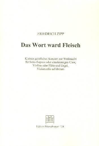 Das Wort ward Fleisch op.38,1 für&nbsp;&nbsp;hohe Singstimme, Flöte, Streicher und Orgel&nbsp;&nbsp;Partitur (dt)