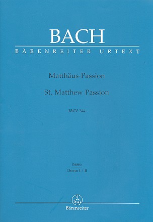 Matthäuspassion BWV244&nbsp;&nbsp;für Soli, Chor und Orchester&nbsp;&nbsp;Chorstimme Bass 1/2
