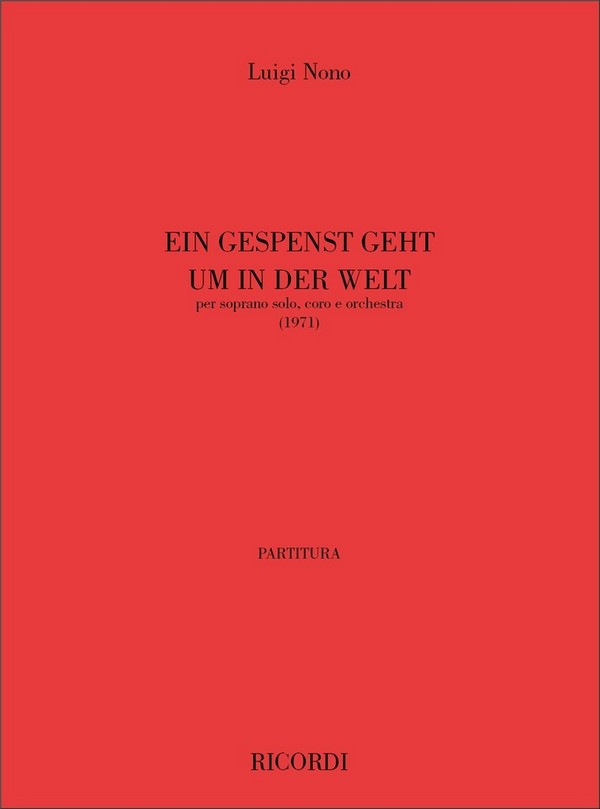 EIN GESPENST GEHT UM IN DER WELT  PER SOPRANO, CORO E ORCHESTRA, 1971  PARTITURA