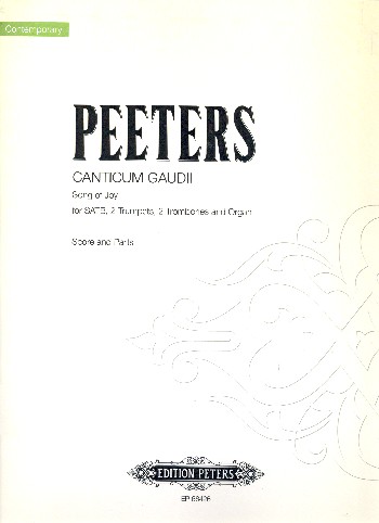 Canticum gaudii&nbsp;&nbsp;for mixed chorus, 2 trumpets, 2 trombones and organ&nbsp;&nbsp;Score and instrumental Parts