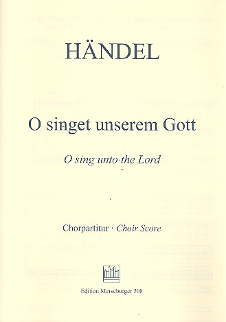 O singet unserm Gott für&nbsp;&nbsp;Soli, Chor und Orchester&nbsp;&nbsp;Chorpartitur (dt/en)