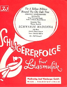Tie A Yellow Ribbon 'Round The Ole Oak Tree  und  Schwarze Madonna  für Blasorchester  Stimmen
