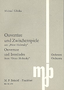 Ouvertüre und Zwischenspiel aus 'Prinz Holmsky'  für Orchester  Studienpartitur