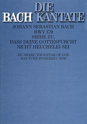 Siehe zu dass deine Gottesfurcht&nbsp;&nbsp;Kantate Nr.179 BWV179&nbsp;&nbsp;Partitur (dt/en)