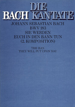 Sie werden euch in den Bann tun&nbsp;&nbsp;Kantate Nr.183 BWV183&nbsp;&nbsp;Partitur (dt/en)