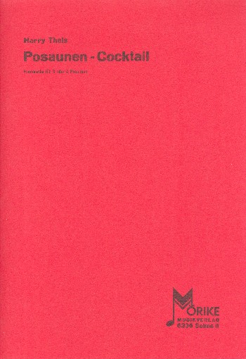 Posaunen-Cocktail Humoreske  für 3 oder 4 Posaunen und Blasorchester  Partitur und Stimmen