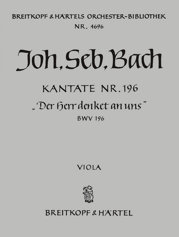 Der Herr denket an uns&nbsp;&nbsp;Kantate Nr.196 BWV196&nbsp;&nbsp;Viola