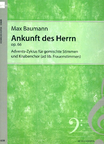 Ankunft des Herrn op.66 für gem Chor und&nbsp;&nbsp;Knabenchor a cappella (Frauenchor ad lib)&nbsp;&nbsp;Partitur