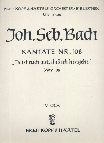 Es ist euch gut dass ich hingehe&nbsp;&nbsp;Kantate Nr.108 BWV108&nbsp;&nbsp;Viola