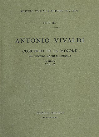 Concerto la minore per violino e&nbsp;&nbsp;archi, op. 3:6 , F I:176, R 356, P 1&nbsp;&nbsp;partitura
