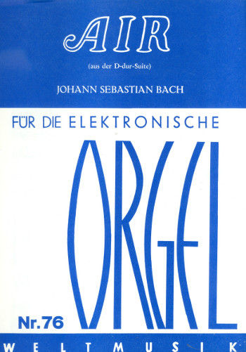 Air (aus der D-Dur Suite) Nr.3 BWV1068  für E-Orgel  