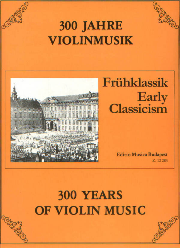 300 Jahre Violinmusik Frühklassik  Violine und Klavier  