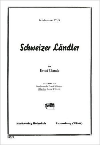 Schweizer Ländler für Akkordeon  (mit 2. Stimme)  