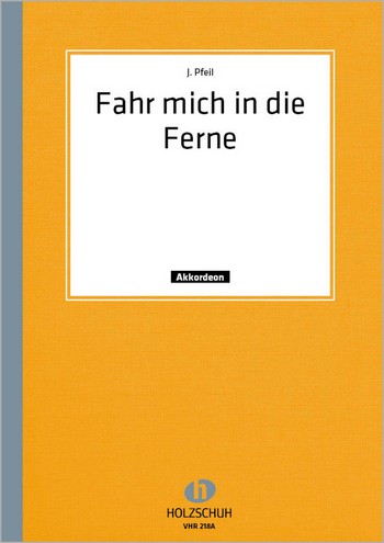 Fahr mich in die Ferne für  Akkordeon (mit 2. Stimme)  