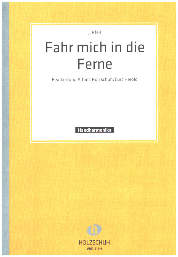 Fahr mich in die Ferne   für Handharmonika (mit 2. Stimme)  