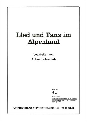 Lied und Tanz im Alpenland  für Handharmonika (mit 2. Stimme)  