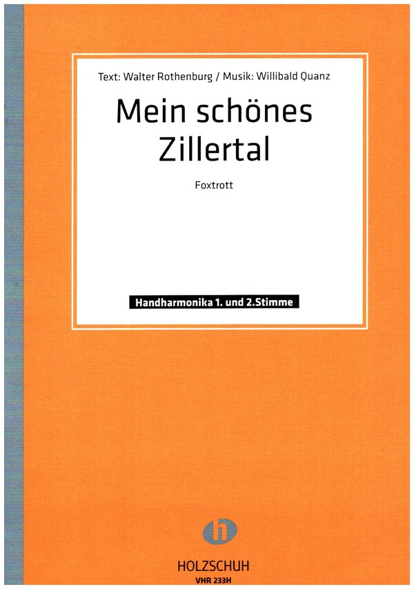 Mein schönes Zillertal für&nbsp;&nbsp;Handharmonika (mit 2. Stimme)&nbsp;&nbsp;Rothenburg, Walter, Text