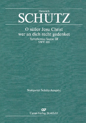 O süsser Jesu Christ SWV405&nbsp;&nbsp;für Doppelchor und Orchester&nbsp;&nbsp;Partitur