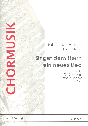 Singet dem Herrn ein neues Lied für Chor,&nbsp;&nbsp;2 Flöten ad lib., Streicher und Orgel&nbsp;&nbsp;Partitur