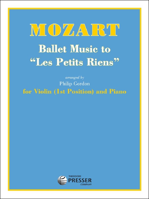 Ballet Music to les petits riens&nbsp;&nbsp;for violin (1. position) and piano&nbsp;&nbsp;