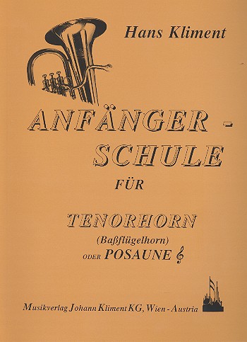 Anfängerschule   für Tenorhorn (Bassflügelhorn) oder Posaune im Violinschlüssel  
