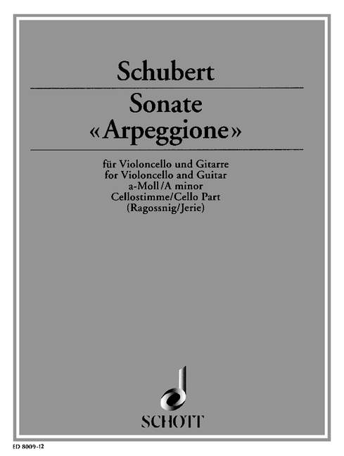Sonate Arpeggione a-Moll&nbsp;&nbsp;für Violoncello und Gitarre&nbsp;&nbsp;Cellostimme