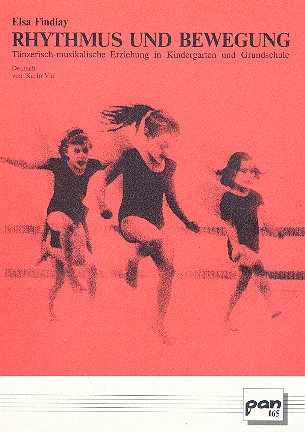 Rhythmus und Bewegung&nbsp;&nbsp;tänzerisch-musikalische Erziehung&nbsp;&nbsp;in Kindergarten und Grundschule