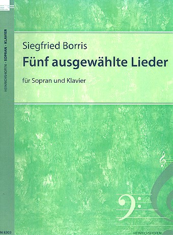 5 ausgewählte Lieder  für Sopran und Klavier  