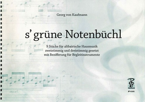 's grüne Notenbüchl 9 Stücke  für altbairische Hausmusik  
