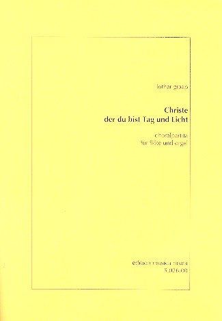 Christe der du bist Tag und Licht  Choralpartita für Flöte und Orgel  
