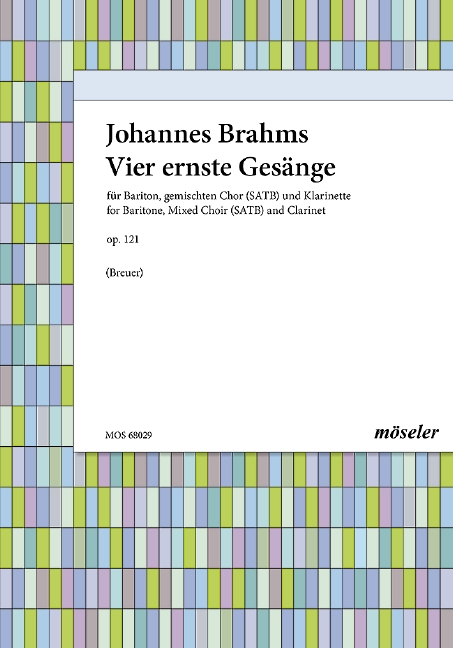4 ernste Gesänge op.121  für Bariton solo, Klarinette und gem Chor  Partitur