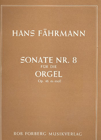 Sonate es-Moll Nr.8 op.46  für Orgel  