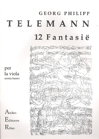 12 Fantasie&nbsp;&nbsp;per la viola senza basso&nbsp;&nbsp;