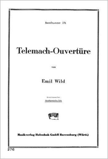 TELEMACH-OUVERTUERE FUER  HANDHARMONIKA (MIT 2. STIMME)  