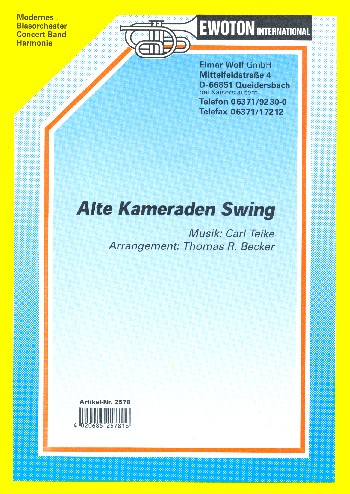 Alte Kameraden-Swing:  für Blasorchester  Direktion und Stimmen