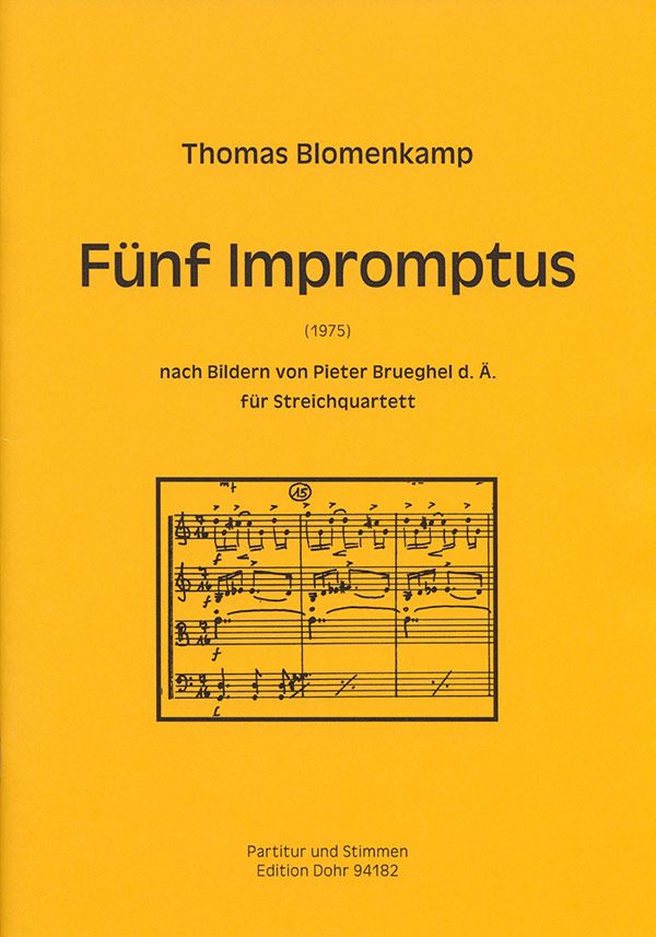 5 Impromptus nach Bildern von Pieter  Breughel d.Ä. für Streichquartett  Partitur und Stimmen
