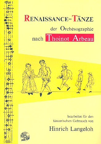 Renaissancetänze der Orchesographie  nach Thoinot Arbeau (+CD)  