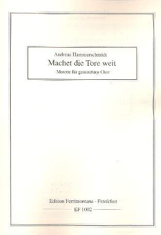 Machet die Tore weit Motette für&nbsp;&nbsp;gem Chor (SSATBB)&nbsp;&nbsp;Partitur (dt)