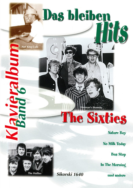 Das bleiben Hits Band 6: The&nbsp;&nbsp;Sixties für Gesang und Klavier&nbsp;&nbsp;