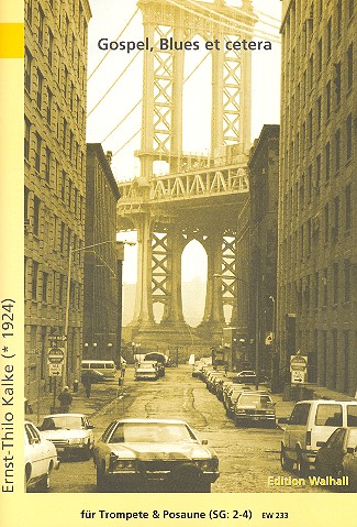 Gospel Blues et cetera &nbsp;&nbsp;für Trompete in B oder C und Posaune&nbsp;&nbsp;Partitur und C-Stimme