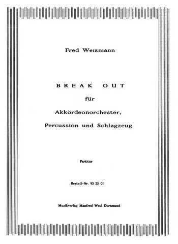 BREAK OUT FUER AKKORDEONORCHESTER  PARTITUR  