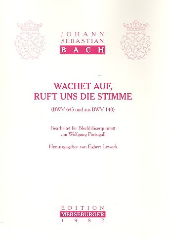 Wachet auf ruft uns die Stimme&nbsp;&nbsp;für Blechbläserquintett  (2Trp, Hrn, Pos, Tb)&nbsp;&nbsp;Partitur und Stimmen