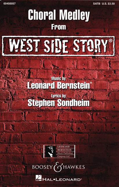 West Side Story - Choral Medley&nbsp;&nbsp;for mixed chorus (SATB) and piano&nbsp;&nbsp;score