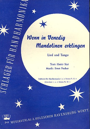 Wenn in Venedig die Mandolinen  erklingen für diatonische Handharmonika  (1.+2. Stimme)
