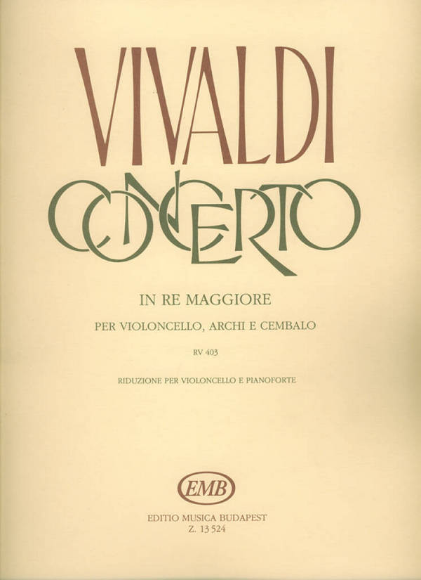 Concerto re maggiore RV403 per&nbsp;&nbsp;violoncello, archi e cembalo per violoncello&nbsp;&nbsp;e pianoforte