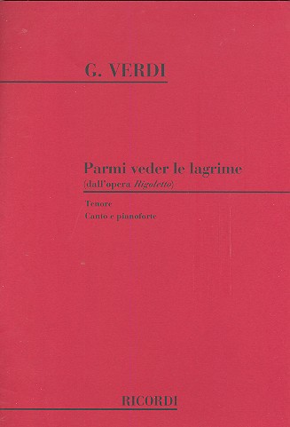 Parmi veder le lagrime&nbsp;&nbsp;per tenore e pianoforte&nbsp;&nbsp;